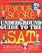 Search : Up Your Score: The Underground Guide to the SAT (Up Your Score)