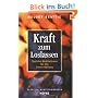 Kraft zum Loslassen: T�gliche Meditationen f�r die innere Heilung