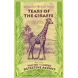 Tears of the Giraffe (No. 1 Ladies Detective Agency, Book 2)