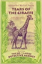 Tears of the Giraffe (No. 1 Ladies Detective Agency, Book 2)
