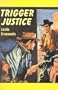 Trigger Justice