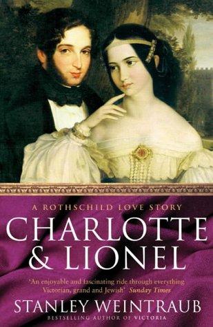 Charlotte and Lionel: A Rothschild Marriage