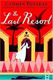 The Last Resort: A Mystery