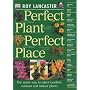 Perfect Plant, Perfect Place