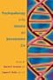 Psychopathology in the Genome and Neuroscience Era (American Psychopathological Association Series)