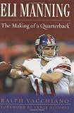 Eli Manning: The Making of a Quarterback