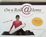 Foam Roller Exercises Book - "On a Roll @ Home"