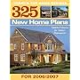 325 New Home Plans 2006-2007