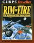 GURPS Traveller Rim of Fire: The Solomani Rim Sourcebook (GURPS Traveller)
