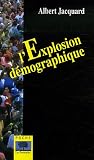 L'Explosion démographique par Albert Jacquard L'Explosion démographique par Jacquard