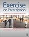 Exercise on Prescription: Cardiovascular Activity for Health