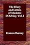 The Diary and Letters of Madame D'Arblay, Vol. I