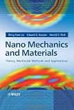 Nano Mechanics And Materials: Theory, Multiscale Methods And Applications