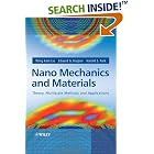 Nano Mechanics and Materials: Theory, Multiscale Methods and Applications by Wing Kam Liu, Eduard G. Karpov, and Harold S. Park