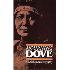 Mourning Dove: A Salishan Autobiography