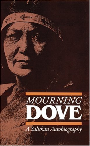 Mourning Dove: A Salishan Autobiography (American Indian Lives) under Northwest in The Books Store