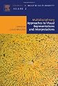 Multidisciplinary Approaches to Visual Representations and Interpretations, Volume 2 (Studies in Multidisciplinarity)