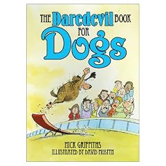 The Daredevil Book for Dogs