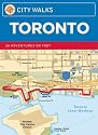 City Walks: Toronto 50 Adventures on Foot