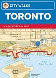 City Walks: Toronto 50 Adventures on Foot (City Walks)