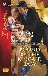 Bound By The Kincaid Baby (Silhouette Desire)