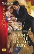 Bound By The Kincaid Baby (Silhouette Desire)