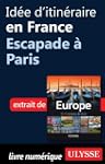 Id�e d'itin�raire en France - Escapad...