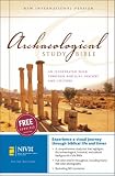 Archaeological Study Bible: An Illustrated Walk Through Biblical History and Culture
