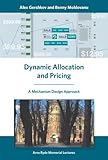 Dynamic allocation and pricing : a mechanism design approach