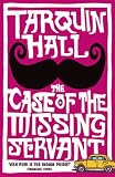 "The Case of the Missing Servant (Vish Puri 1)" 