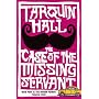 The Case of the Missing Servant