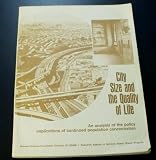 City Size and the Quality of Life (An analysis of the policy implications of continued population concentration)