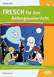 Fit trotz LRS - FRESCH f&uuml;r den Anfangsunterricht: Mit Kinkerlitz und Watteweich durch die Welt der Silben und W&ouml;rter - Bettina Rinderle