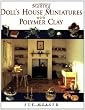 Making Doll House Miniatures with Polymer Clay