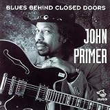 Review John Primer  / Blues Behind Closed Doors