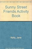 Sunny street friends : a sunny street skills book