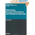Hilbert Space, Boundary Value Problems and Orthogonal Polynomials (Operator Theory: Advances and Applications) by A.M. Krall