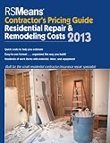 RS Means Residential Repair & Remodeling Costs 2013: Contractor's Pricing Guide - 1936335751