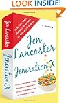Jeneration X: One Reluctant Adult's A...