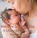 Welcome Song for Baby: A Lullaby for Newborns