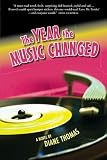 The Year the Music Changed