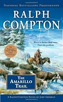 The Amarillo Trail (Ralph Compton's Trail Drive, No. 24)