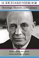 Theology, History, and Culture: Major Unpublished Writings