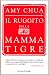 Books : Il ruggito della mamma tigre