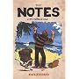 Notes, Tome 2 : Le petit th��tre de la rue