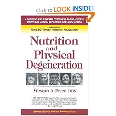 Nutrition and Physical Degeneration (Paperback)