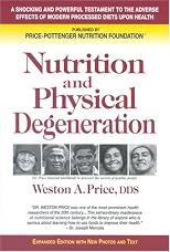 Nutrition and Physical Degeneration
