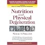 Nutrition and Physical Degeneration by Weston A. Price