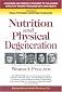 Nutrition and Physical Degeneration