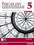 Focus on Grammar 5